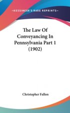 The Law Of Conveyancing In Pennsylvania Part 1 (1902)