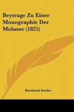 Beytrage Zu Einer Monographie Der Molasse (1825)