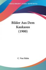 Bilder Aus Dem Kaukasus (1900)