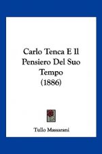 Carlo Tenca E Il Pensiero Del Suo Tempo (1886)