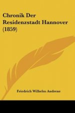 Chronik Der Residenzstadt Hannover (1859)