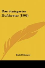 Das Stuttgarter Hoftheater (1908)