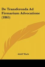 De Transferenda Ad Firmarium Advocatione (1865)