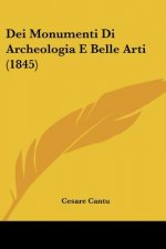 Dei Monumenti Di Archeologia E Belle Arti (1845)