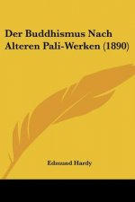 Der Buddhismus Nach Alteren Pali-Werken (1890)