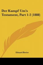 Der Kampf Um's Testament, Part 1-2 (1888)