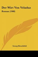 Der Wirt Von Veladuz: Roman (1908)
