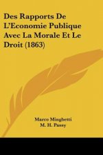 Des Rapports De L'Economie Publique Avec La Morale Et Le Droit (1863)