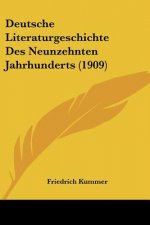 Deutsche Literaturgeschichte Des Neunzehnten Jahrhunderts (1909)