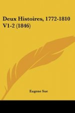 Deux Histoires, 1772-1810 V1-2 (1846)