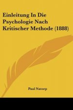 Einleitung In Die Psychologie Nach Kritischer Methode (1888)