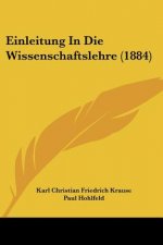 Einleitung In Die Wissenschaftslehre (1884)