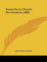 Essais Sur La Theorie Des Nombres (1808)