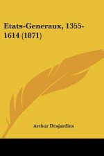 Etats-Generaux, 1355-1614 (1871)