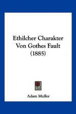 Ethilcher Charakter Von Gothes Fault (1885)
