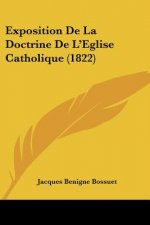 Exposition De La Doctrine De L'Eglise Catholique (1822)