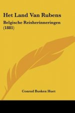 Het Land Van Rubens: Belgische Reisherinneringen (1881)