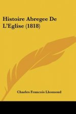 Histoire Abregee De L'Eglise (1818)