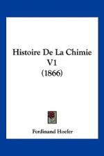 Histoire De La Chimie V1 (1866)