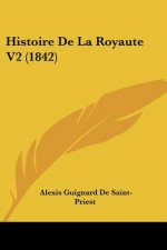 Histoire de La Royaute V2 (1842)