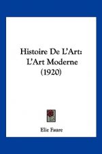Histoire de L'Art: L'Art Moderne (1920)