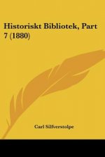 Historiskt Bibliotek, Part 7 (1880)