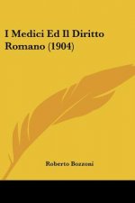I Medici Ed Il Diritto Romano (1904)