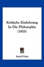 Kritische Einfuhrung in Die Philosophie (1905)