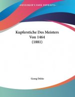 Kupferstiche Des Meisters Von 1464 (1881)