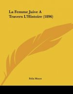 La Femme Juive A Travers L'Histoire (1896)