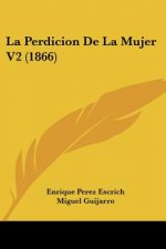 La Perdicion De La Mujer V2 (1866)