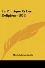 La Politique Et Les Religions (1859)