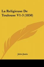 La Religieuse De Toulouse V1-3 (1850)