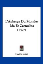 L'Auberge Du Monde: Ida Et Carmelita (1877)