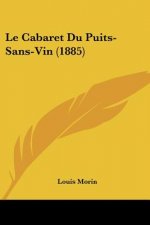 Le Cabaret Du Puits-Sans-Vin (1885)