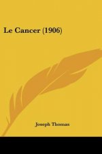 Le Cancer (1906)