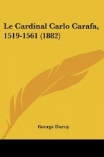 Le Cardinal Carlo Carafa, 1519-1561 (1882)