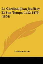 Le Cardinal Jean Jouffroy Et Son Temps, 1412-1473 (1874)