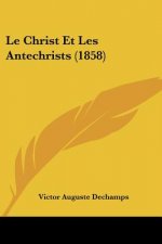 Le Christ Et Les Antechrists (1858)
