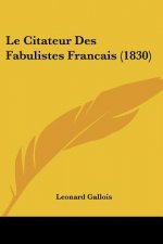 Le Citateur Des Fabulistes Francais (1830)