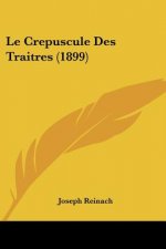 Le Crepuscule Des Traitres (1899)