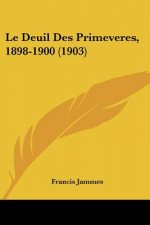 Le Deuil Des Primeveres, 1898-1900 (1903)