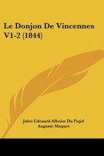Le Donjon De Vincennes V1-2 (1844)