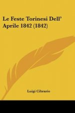 Le Feste Torinesi Dell' Aprile 1842 (1842)