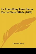 Le Hiao-King Livre Sacre De La Piete Filiale (1889)