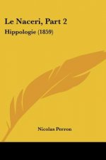 Le Naceri, Part 2: Hippologie (1859)