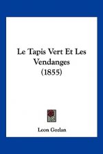 Le Tapis Vert Et Les Vendanges (1855)