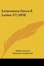 Letteratura Greca E Latina V2 (1878)