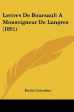 Lettres De Boursault A Monseigneur De Langres (1891)