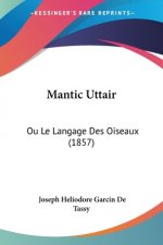 Mantic Uttair: Ou Le Langage Des Oiseaux (1857)